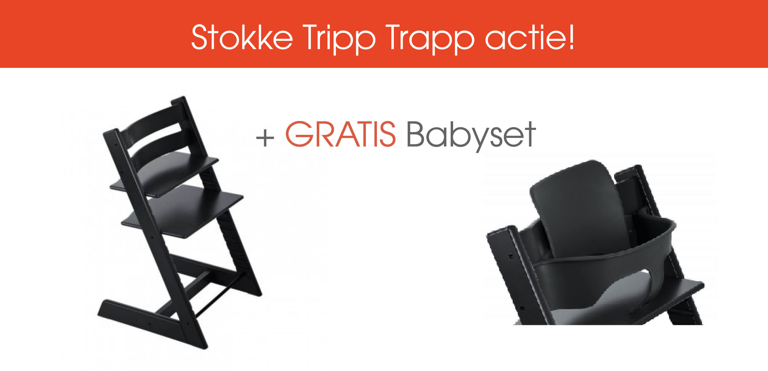 Ontvang een gratis bijpassende babyset bij een Stokke Tripp Trapp Black