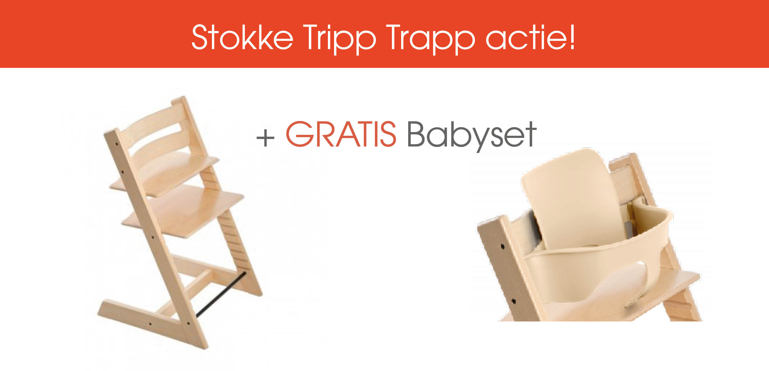 Ontvang een gratis bijpassende babyset bij een Stokke Tripp Trapp Naturel