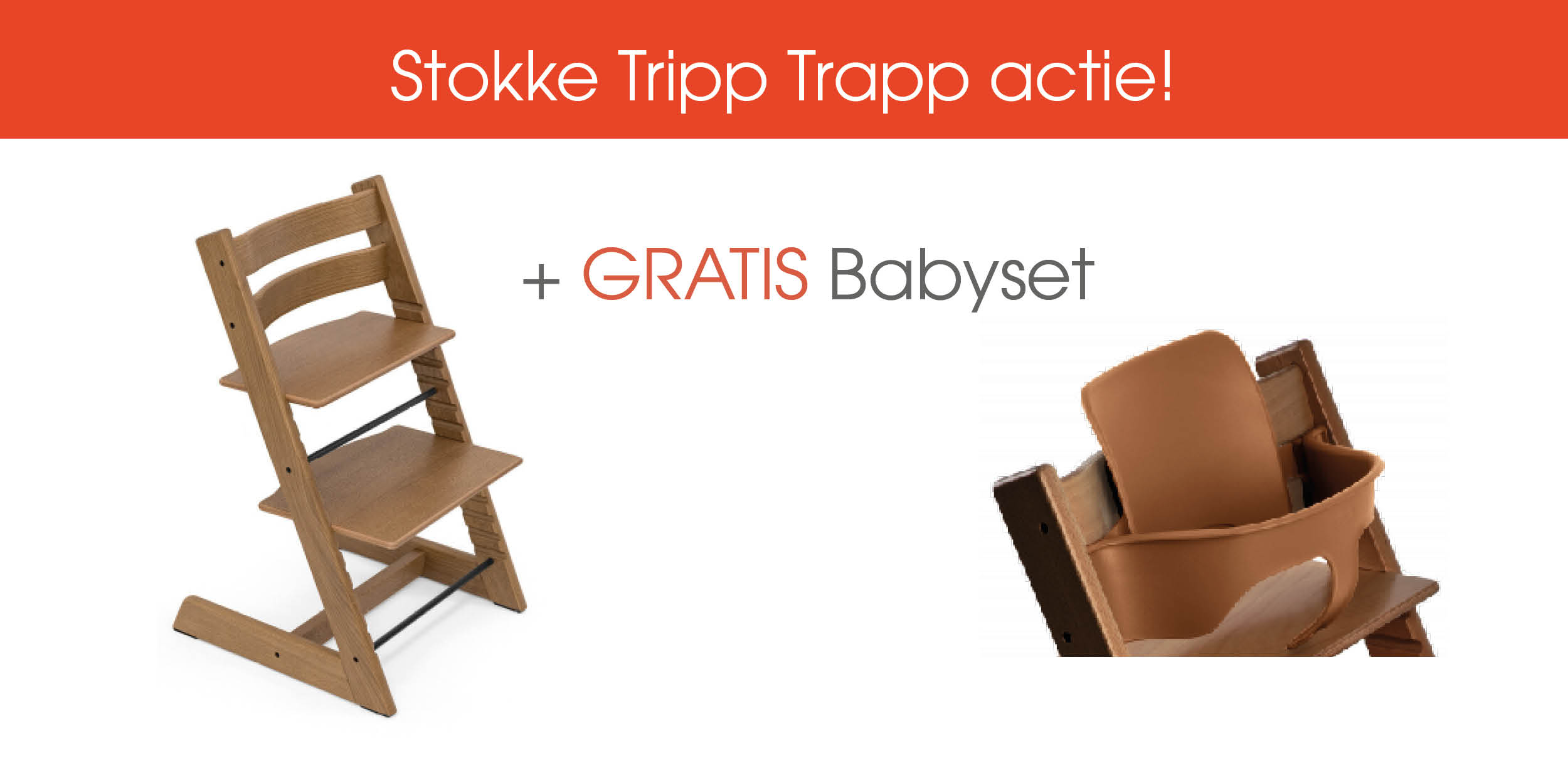 Ontvang een gratis bijpassende babyset bij een Stokke Tripp Trapp Oak Brown